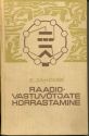 Raadiovastuv�tjate korrastamine 1969